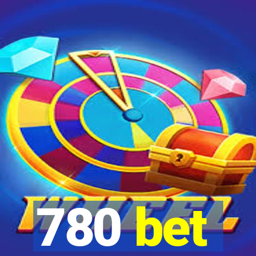 780 bet